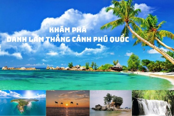Top 10 danh lam thắng cảnh Phú Quốc đẹp như thiên đường 2026